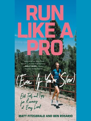 cover image of Run Like a Pro (Even If You're Slow)